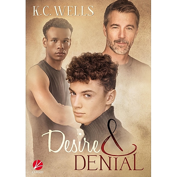 Desire & Denial / Southern Boys Bd.3, K. C. Wells
