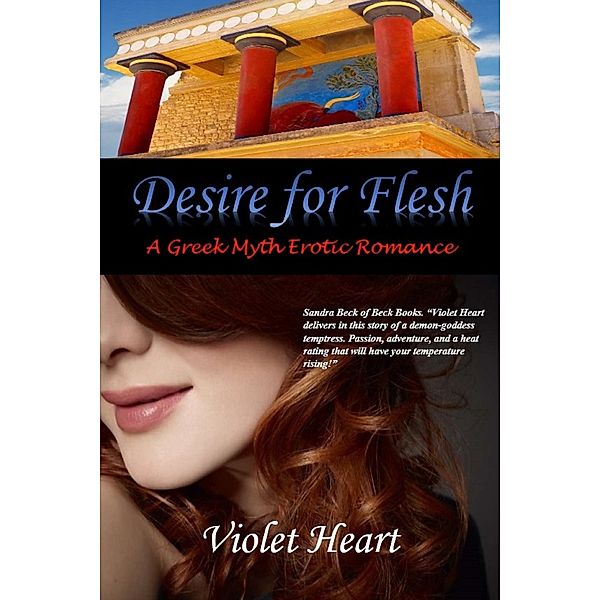 Desire for Flesh, Violet Heart