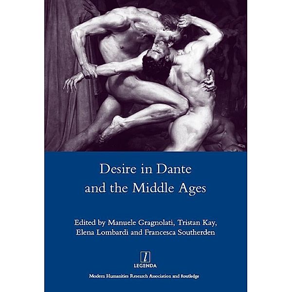 Desire in Dante and the Middle Ages, Manuele Gragnolati