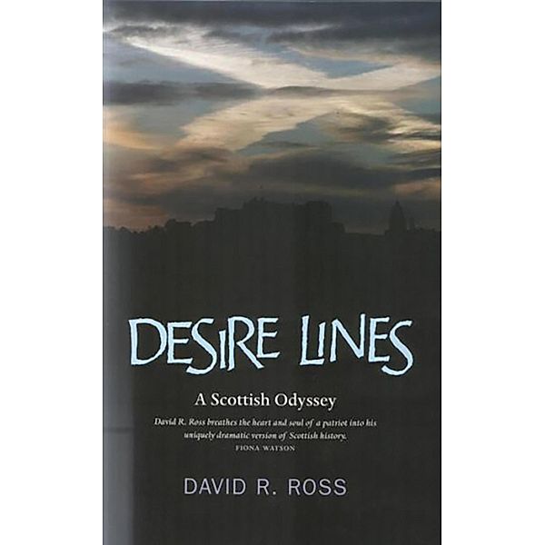 Desire Lines, David R Ross