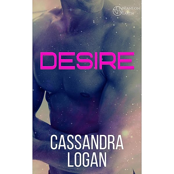 Desire (Nians on Earth, #2), Cassandra Logan