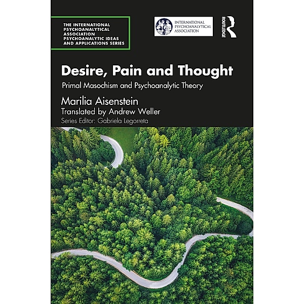 Desire, Pain and Thought, Marilia Aisenstein