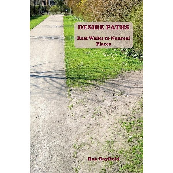 Desire Paths, Roy Bayfield