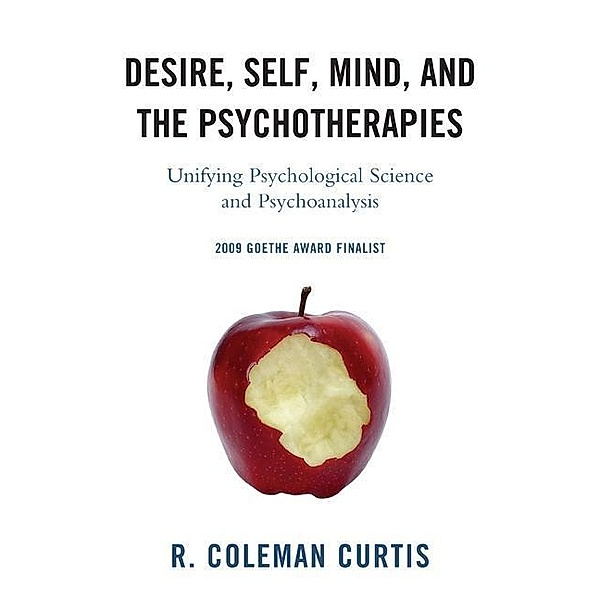 Desire, Self, Mind, and the Psychotherapies / New Imago Bd.1, R. Coleman Curtis