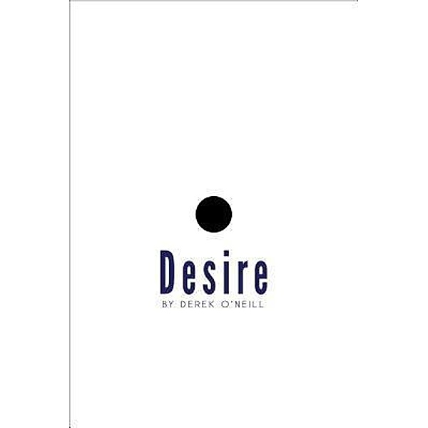 Desire / SQ Worldwide LP, Derek O'Neill