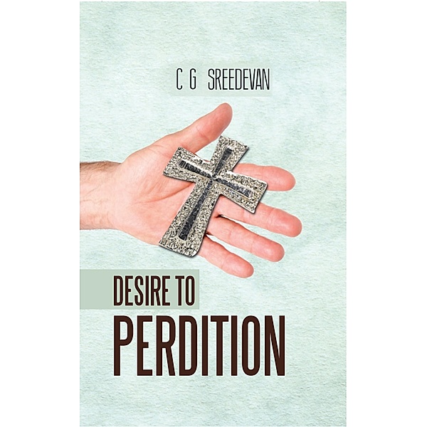 Desire to Perdition, C G Sreedevan