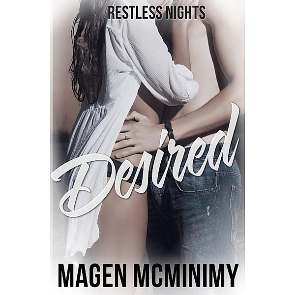 Desired (Restless Nights, #2) / Restless Nights, Magen McMinimy