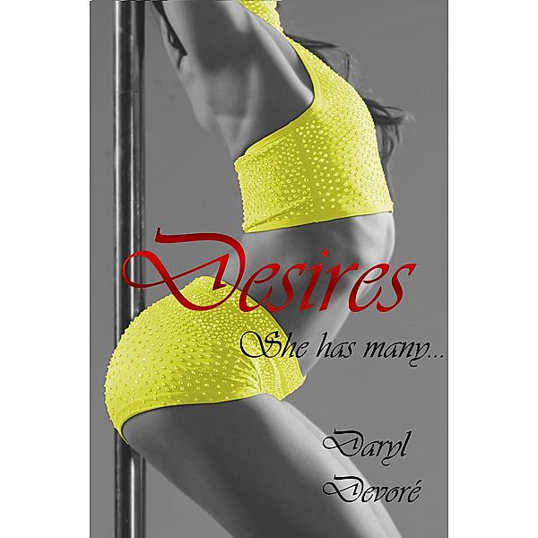 Desires, Daryl Devore
