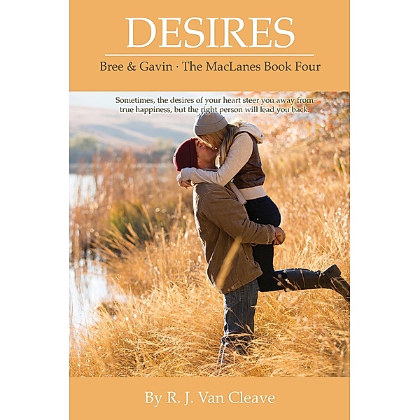Desires (MacLane Family, #4) / MacLane Family, R. J. van Cleave
