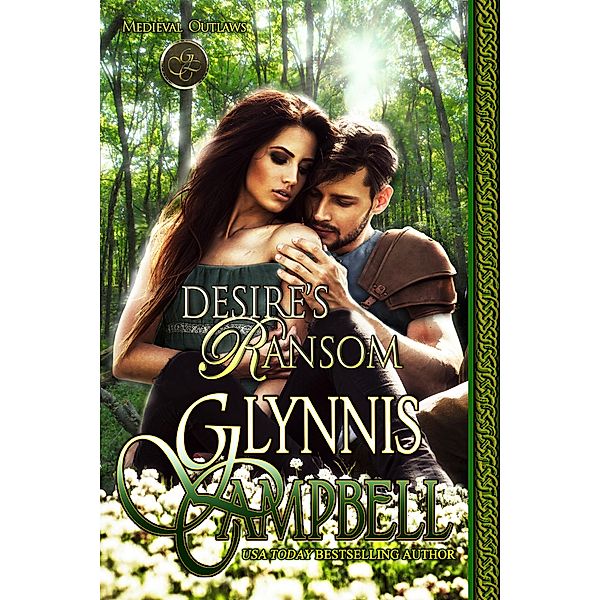 Desire's Ransom (Medieval Outlaws, #3) / Medieval Outlaws, Glynnis Campbell