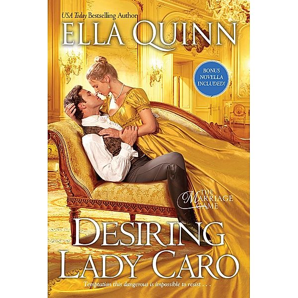 Desiring Lady Caro / The Marriage Game Bd.4, Ella Quinn