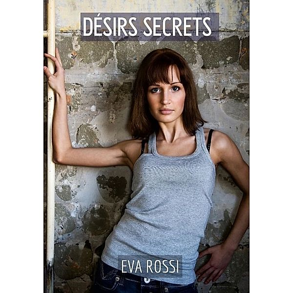 Désirs Secrets, Eva Rossi