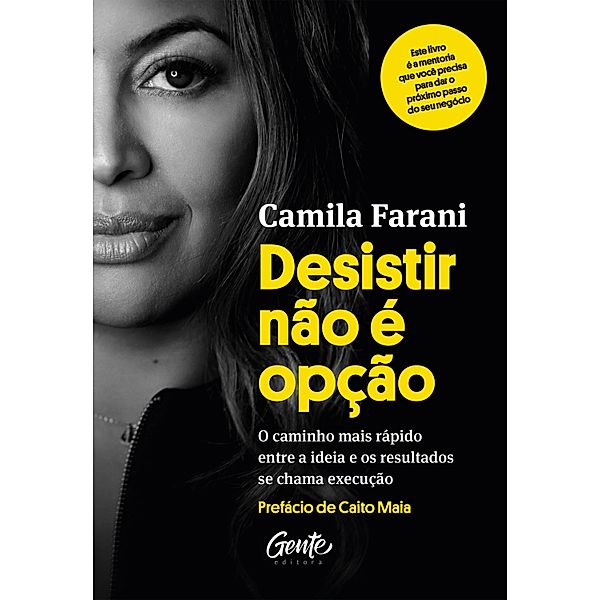 Desistir não é opção, Camila Farani