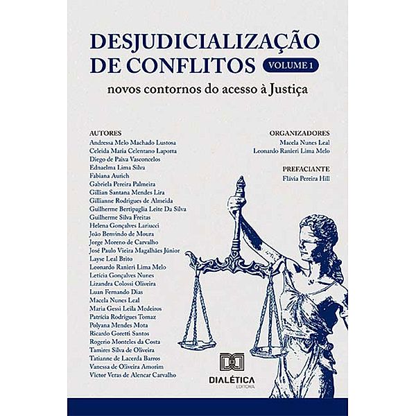 Desjudicialização de conflitos, Macela Nunes Leal, Leonardo Ranieri Lima Melo