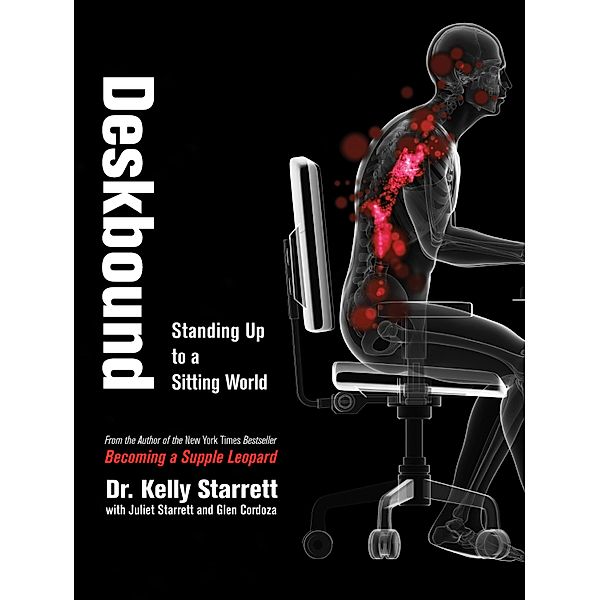 Deskbound, Kelly Starrett, Glen Cordoza