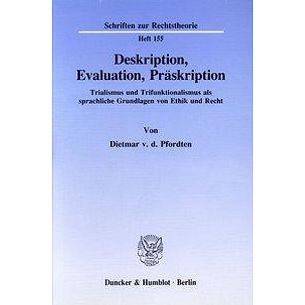 Deskription, Evaluation, Präskription., Dietmar von der Pfordten