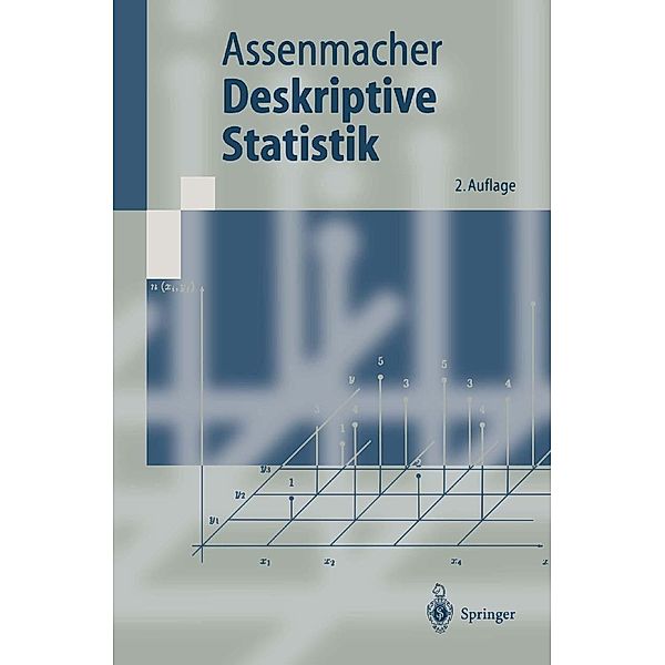 Deskriptive Statistik / Springer-Lehrbuch, Walter Assenmacher