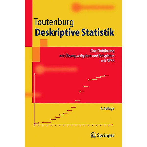 Deskriptive Statistik / Springer-Lehrbuch, Helge Toutenburg