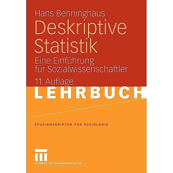 Deskriptive Statistik / Studienskripten zur Soziologie, Hans Benninghaus