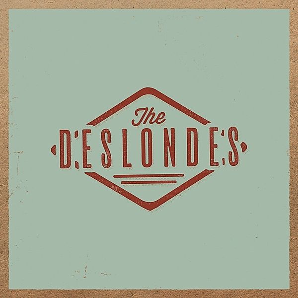 Deslondes (Vinyl), Deslondes