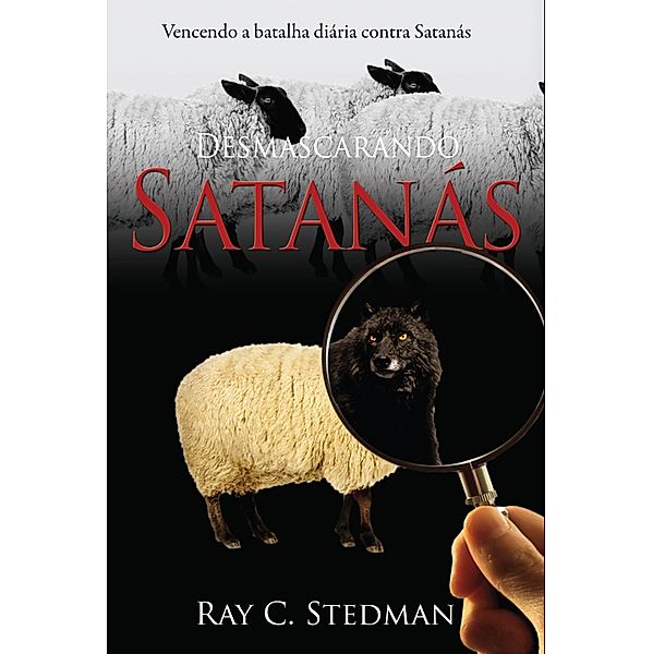 Desmascarando satanás, Ray Stedman