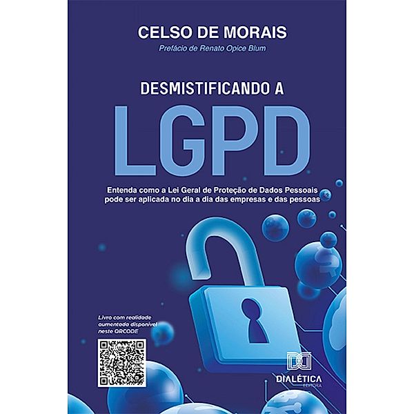 Desmistificando a LGPD, Celso de Morais