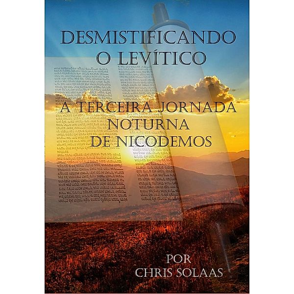 Desmistificando o Levítico, Chris Solaas