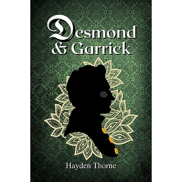 Desmond and Garrick, Hayden Thorne