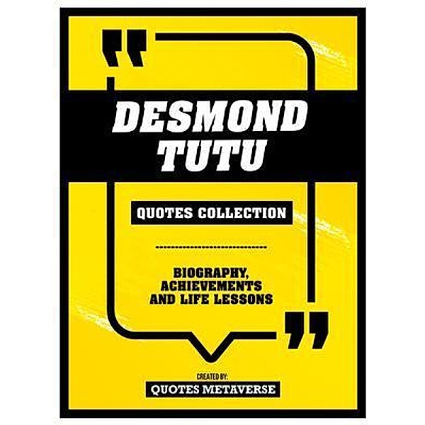 Desmond Tutu - Quotes Collection, Quotes Metaverse
