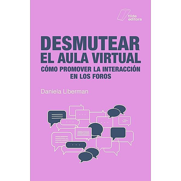 Desmutear el aula virtual, Daniela Liberman