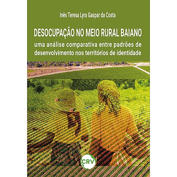 Desocupação no meio rural baiano, Inês Teresa Lyra Gaspar da Costa