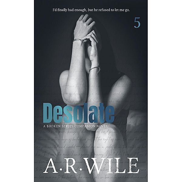 Desolate (Damaged, #5) / Damaged, A. R. Wile