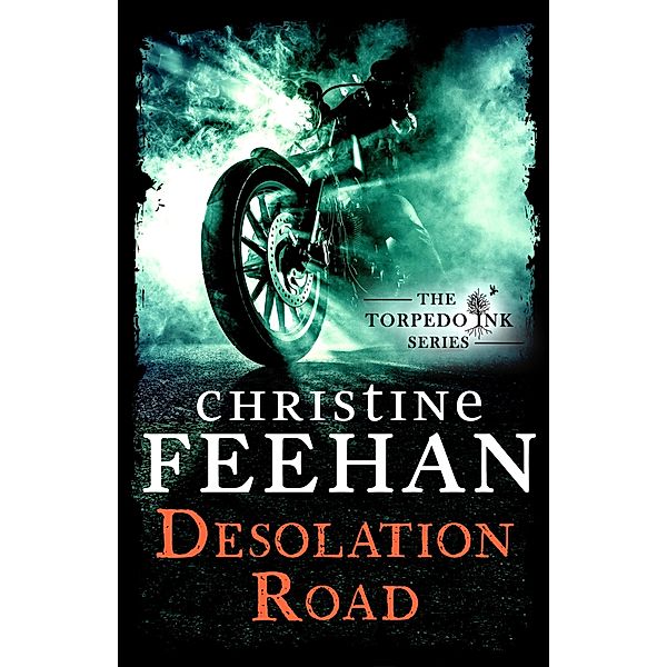 Desolation Road / Torpedo Ink, Christine Feehan