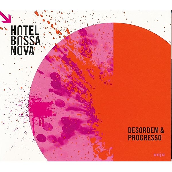 Desordem & Progresso, Hotel Bossa Nova