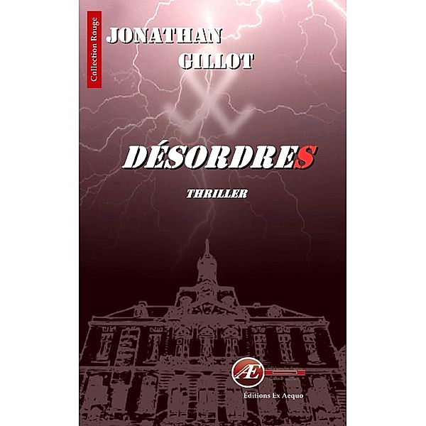 Désordres, Jonathan Gillot