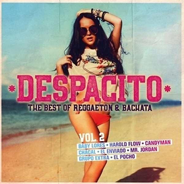 Despacito Vol.2-The Best Of Reggaeton & Bachata, Diverse Interpreten