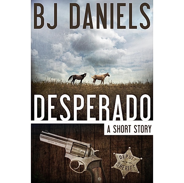 Desperado, B. J. Daniels