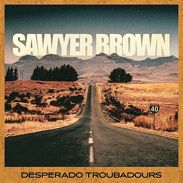 Desperado Troubadours, Sawyer Brown