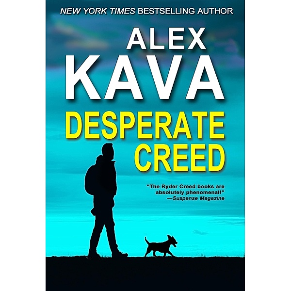 Desperate Creed (Ryder Creed, #5) / Ryder Creed, Alex Kava