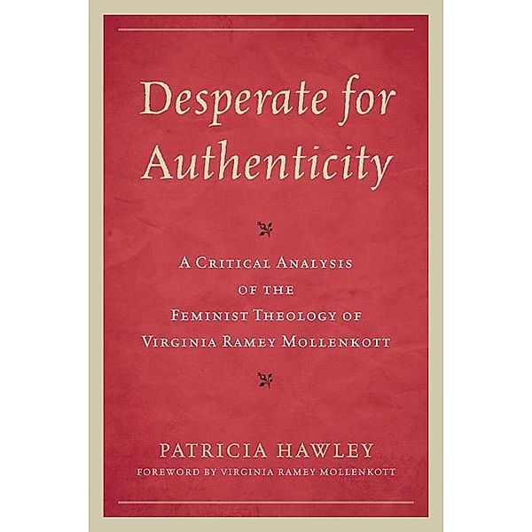 Desperate for Authenticity, Patricia Hawley