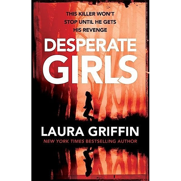 Desperate Girls, Laura Griffin