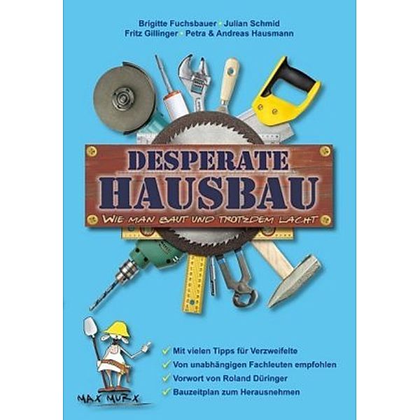 Desperate Hausbau, Julian Schmid