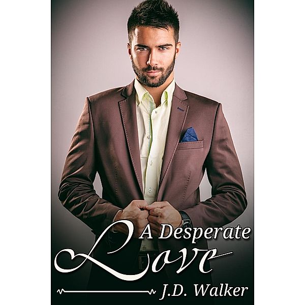 Desperate Love, J. D. Walker