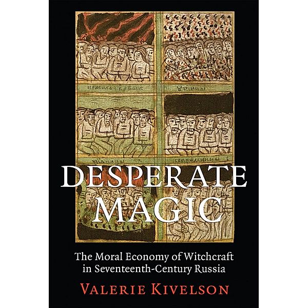 Desperate Magic, Valerie A. Kivelson