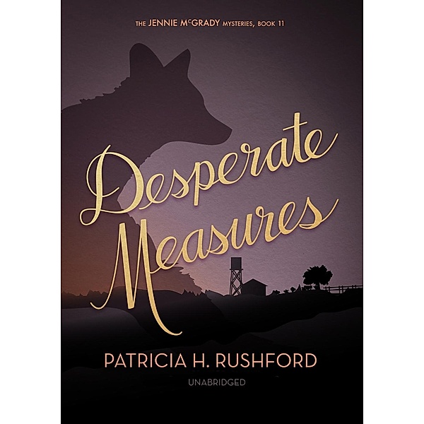 Desperate Measures, Patricia H. Rushford