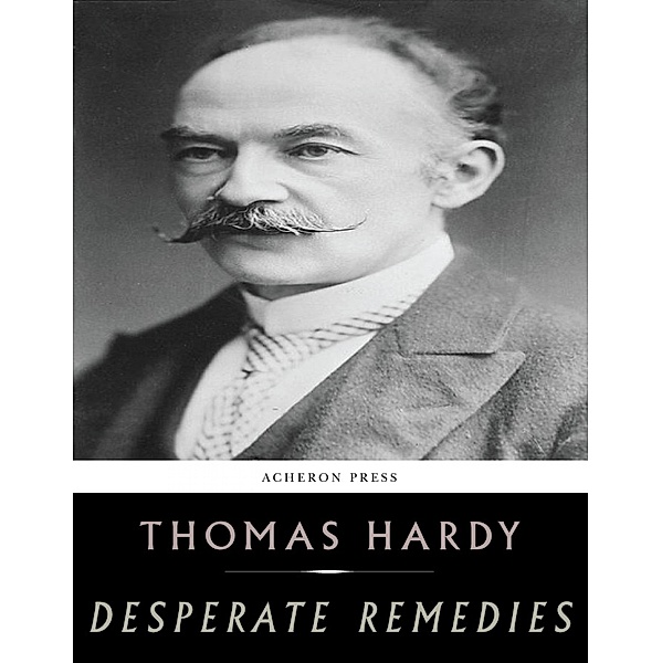 Desperate Remedies, Thomas Hardy