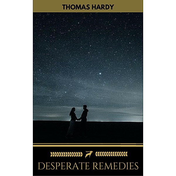 Desperate Remedies (Golden Deer Classics), Thomas Hardy, Golden Deer Classics