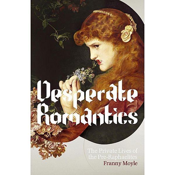 Desperate Romantics, Franny Moyle
