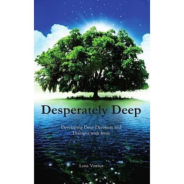 Desperately Deep, Lana Vawser