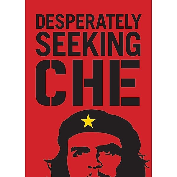 Desperately Seeking Che, Ian Castello-Cortes
